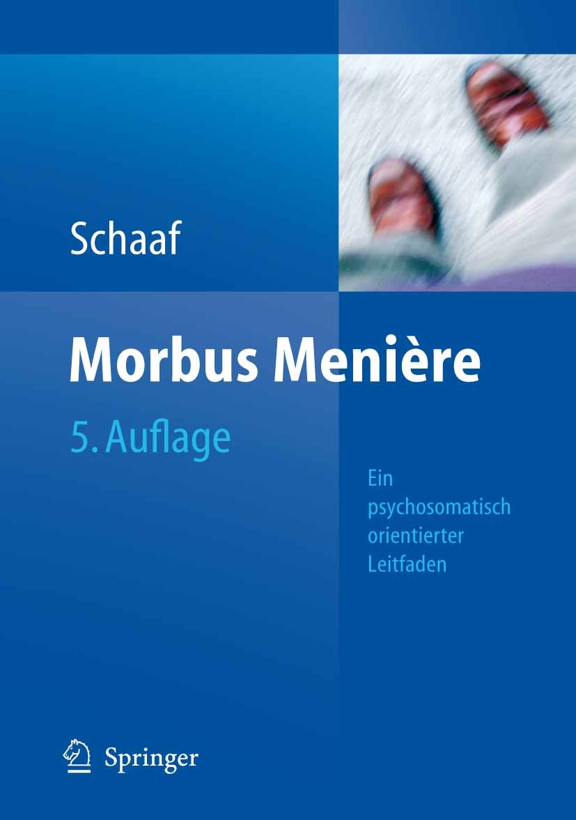 Titlebook: Morbus Menière; Schwindel - Hörverlu Helmut Schaaf Book 20075th edition Springer-Verlag Berlin Heidelberg 2007 Drehschwindel.HNO.Menière.Mo Titlebook: Morbus Menière; Schwindel - Hörverlu Helmut Schaaf Book 20075th edition Springer-Verlag Berlin Heidelberg 2007 Drehschwindel.HNO.Menière.Mo