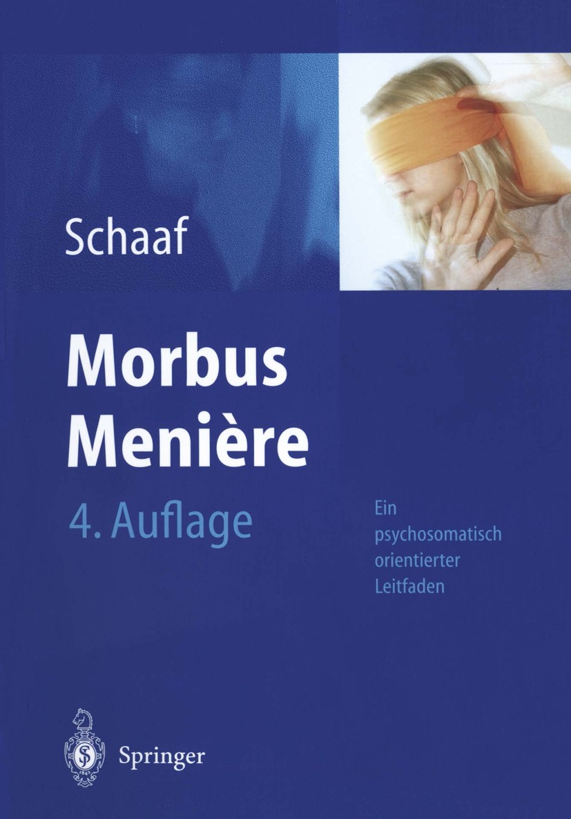 Titlebook: Morbus Menière; Schwindel — Hörverlu Helmut Schaaf Book 20044th edition Springer-Verlag Berlin Heidelberg 2004 Abgrenzung.Drehschwindel.HNO Titlebook: Morbus Menière; Schwindel — Hörverlu Helmut Schaaf Book 20044th edition Springer-Verlag Berlin Heidelberg 2004 Abgrenzung.Drehschwindel.HNO