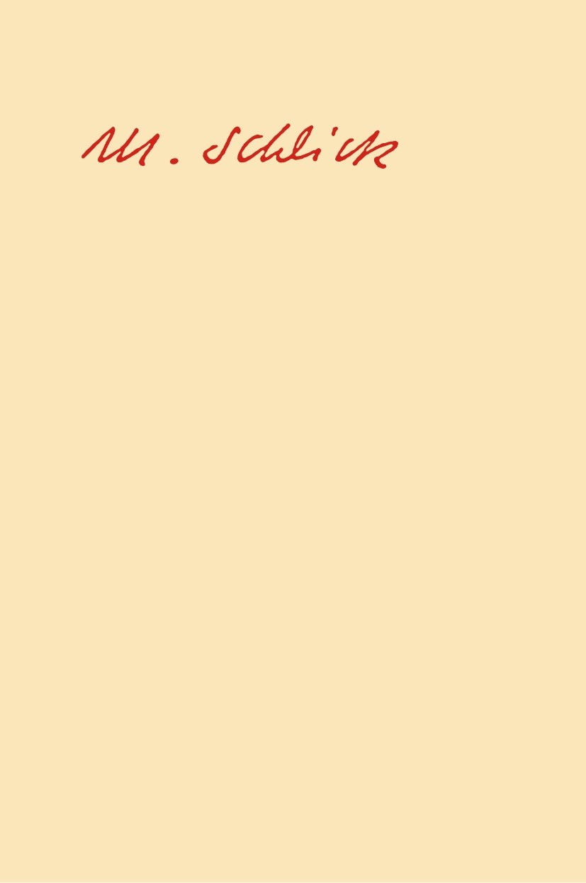 Titlebook: Moritz Schlick: Vorlesungen und Aufzeichnungen zur Geschichte und zum Begriff der Philosophie; Zum Begriff der Phil Martin Lemke Book 2024 Titlebook: Moritz Schlick: Vorlesungen und Aufzeichnungen zur Geschichte und zum Begriff der Philosophie; Zum Begriff der Phil Martin Lemke Book 2024