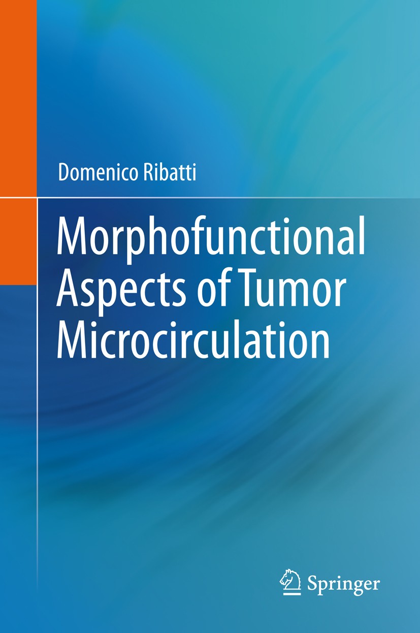 Titlebook: Morphofunctional Aspects of Tumor Microcirculation; Domenico Ribatti Book 2012 Springer Science+Business Media Dordrecht 2012 Angiogenesis Titlebook: Morphofunctional Aspects of Tumor Microcirculation; Domenico Ribatti Book 2012 Springer Science+Business Media Dordrecht 2012 Angiogenesis
