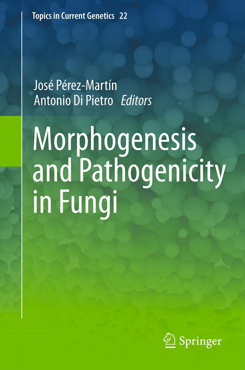 Titlebook: Morphogenesis and Pathogenicity in Fungi; José Pérez Martín,Antonio Di Pietro Book 2012 Springer-Verlag Berlin Heidelberg 2012 Antifungal Titlebook: Morphogenesis and Pathogenicity in Fungi; José Pérez Martín,Antonio Di Pietro Book 2012 Springer-Verlag Berlin Heidelberg 2012 Antifungal