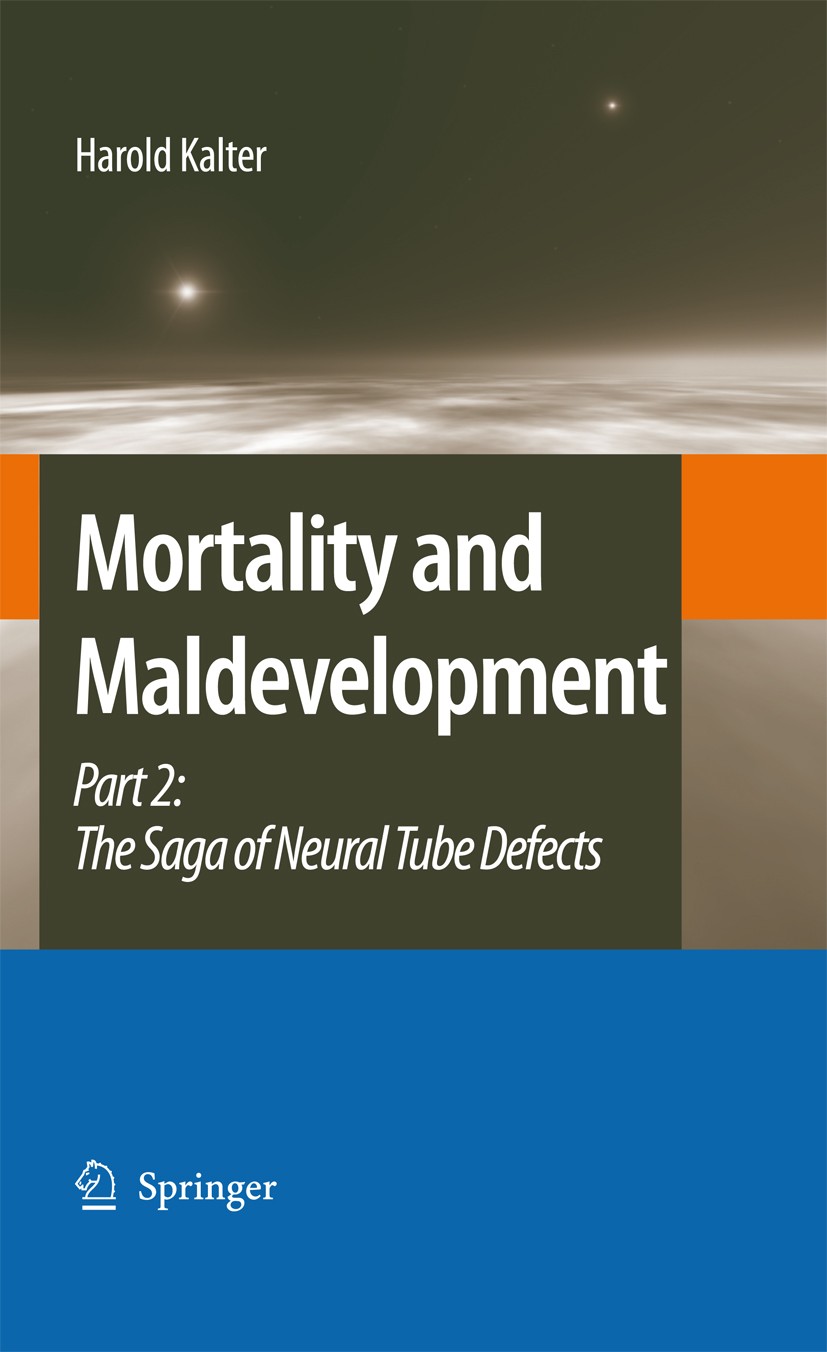 Titlebook: Mortality and Maldevelopment; Part II: The Saga of Harold Kalter Book 2009 Springer Science+Business Media B.V. 2009 Embryo.birth.diagnosis Titlebook: Mortality and Maldevelopment; Part II: The Saga of Harold Kalter Book 2009 Springer Science+Business Media B.V. 2009 Embryo.birth.diagnosis