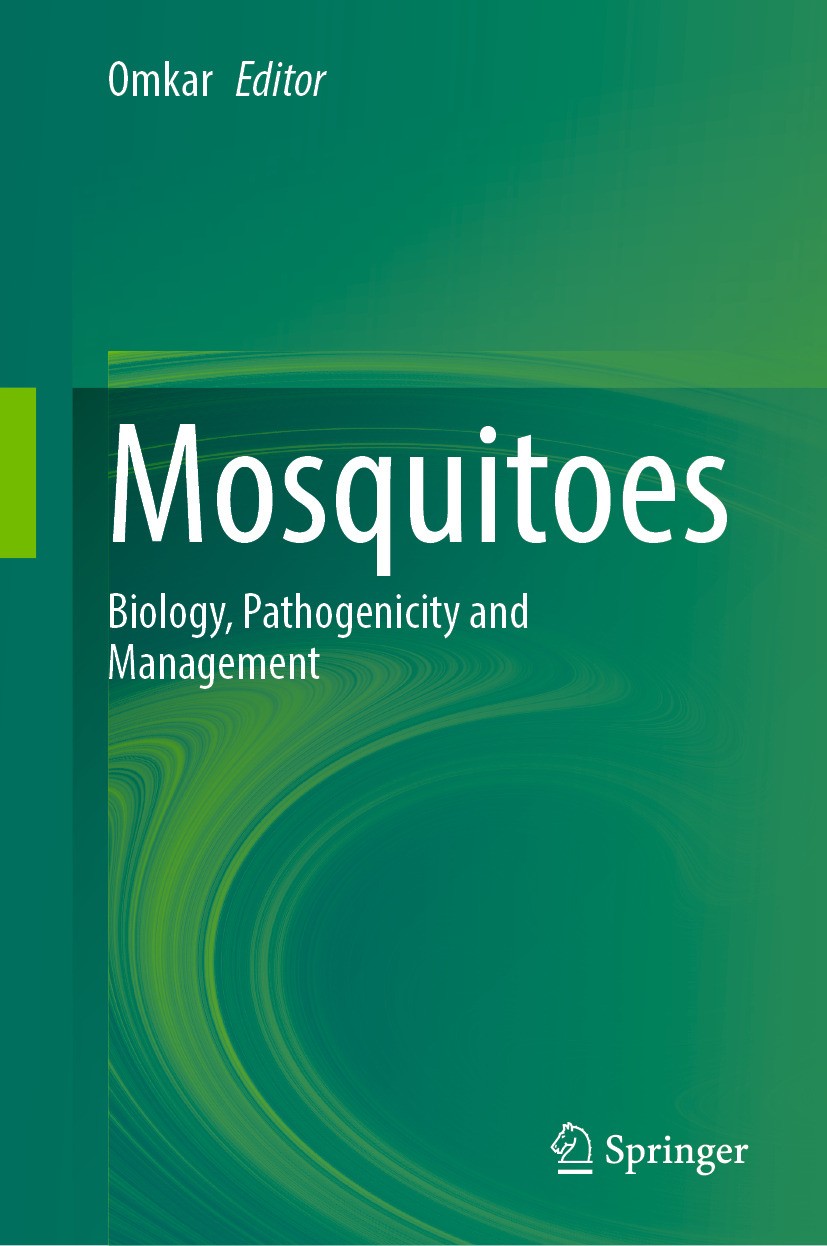 Titlebook: Mosquitoes; Biology, Pathogenici Omkar Book 2024 The Editor(s) (if applicable) and The Author(s), under exclusive license to Springer Natur Titlebook: Mosquitoes; Biology, Pathogenici Omkar Book 2024 The Editor(s) (if applicable) and The Author(s), under exclusive license to Springer Natur