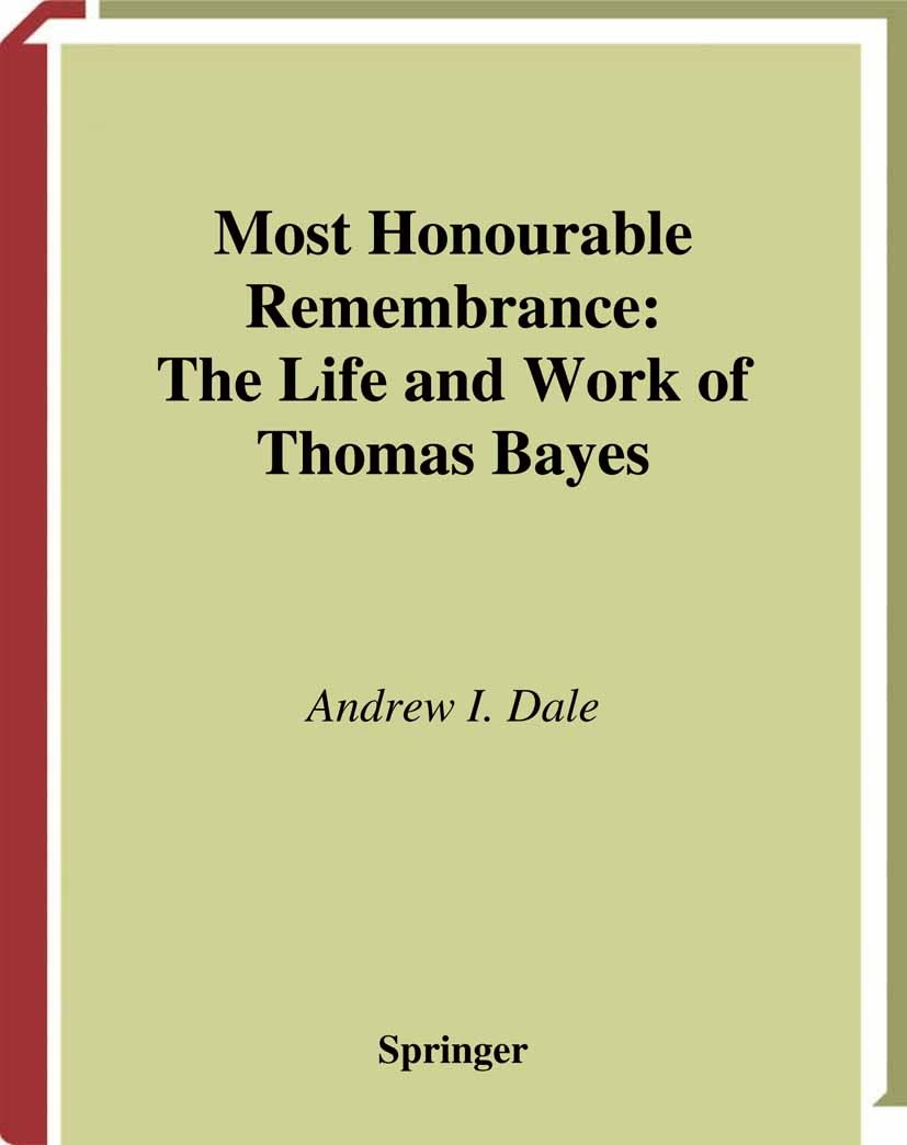 Titlebook: Most Honourable Remembrance; The Life and Work of Andrew I. Dale Book 2003 Springer Science+Business Media New York 2003 Excel.history of m Titlebook: Most Honourable Remembrance; The Life and Work of Andrew I. Dale Book 2003 Springer Science+Business Media New York 2003 Excel.history of m