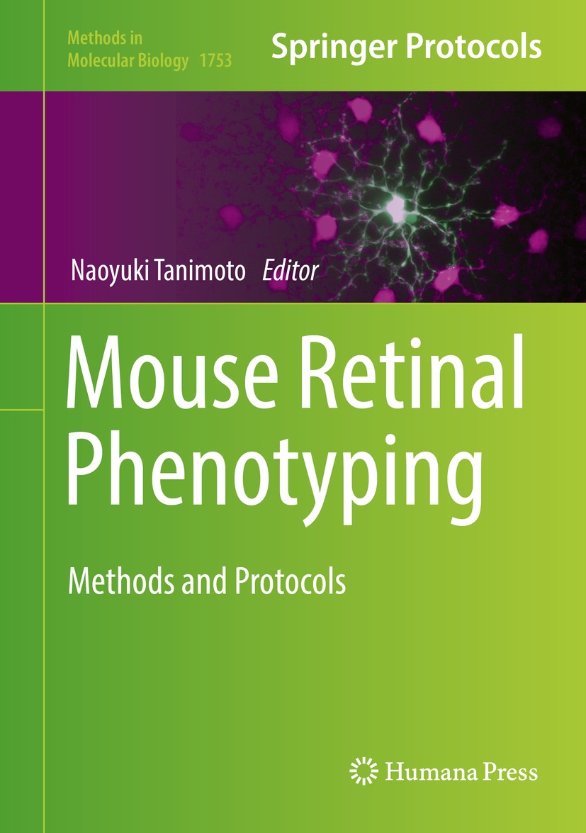 Titlebook: Mouse Retinal Phenotyping; Methods and Protocol Naoyuki Tanimoto Book 2018 Springer Science+Business Media, LLC, part of Springer Nature 20 Titlebook: Mouse Retinal Phenotyping; Methods and Protocol Naoyuki Tanimoto Book 2018 Springer Science+Business Media, LLC, part of Springer Nature 20