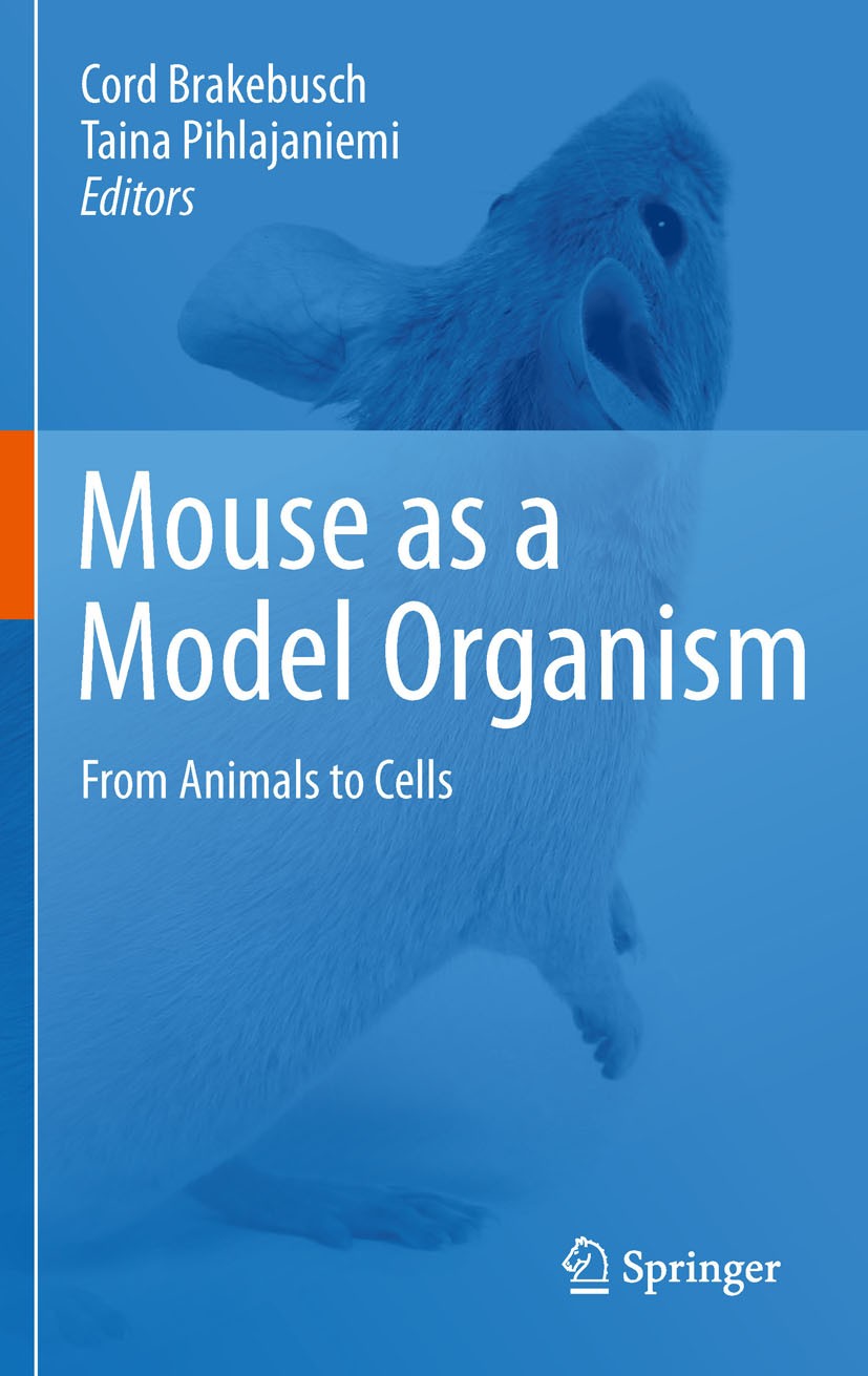 Titlebook: Mouse as a Model Organism; From Animals to Cell Cord Brakebusch,Taina Pihlajaniemi Book 2011 Springer Science+Business Media B.V. 2011 Anim Titlebook: Mouse as a Model Organism; From Animals to Cell Cord Brakebusch,Taina Pihlajaniemi Book 2011 Springer Science+Business Media B.V. 2011 Anim