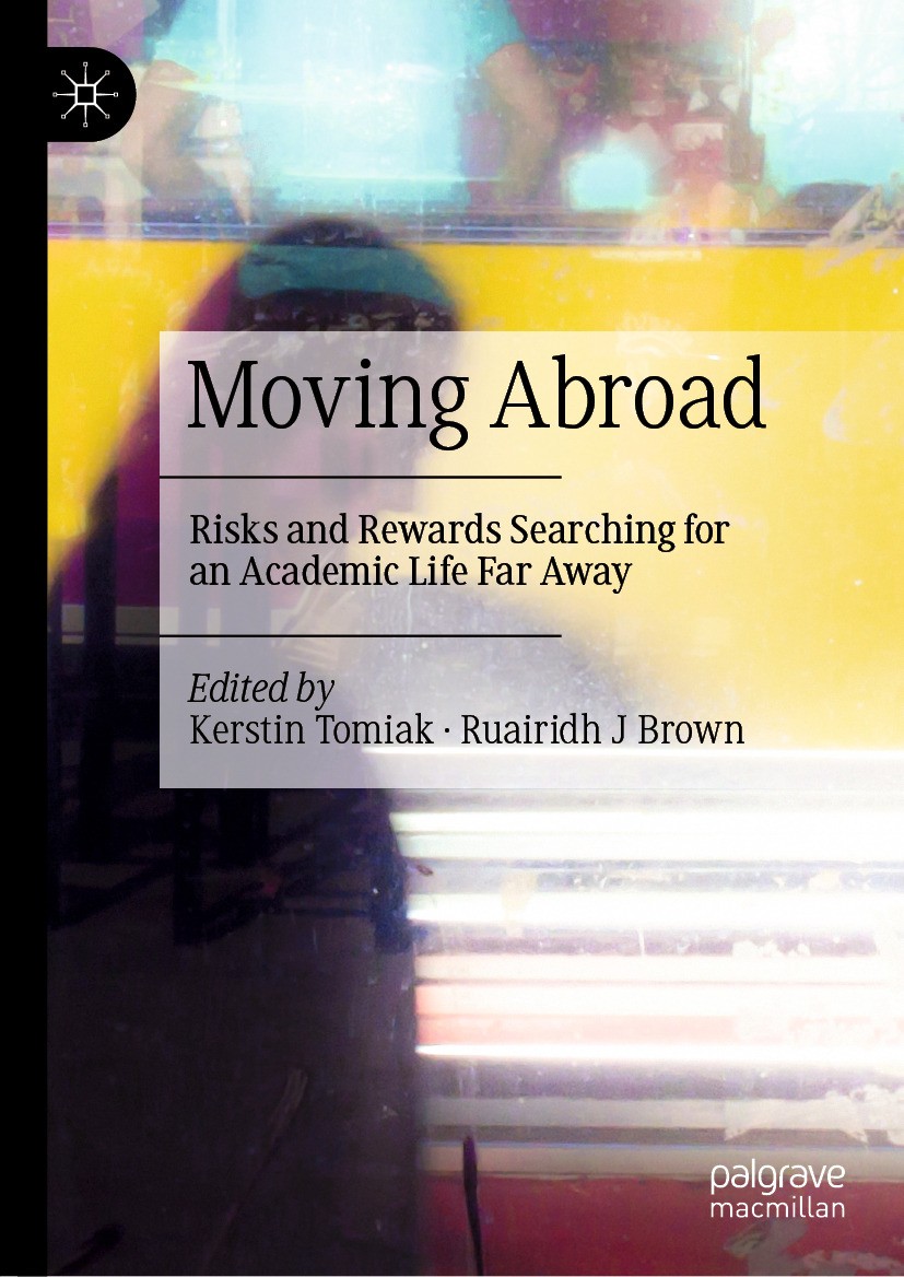 Titlebook: Moving Abroad; Risks and Rewards Se Kerstin Tomiak,Ruairidh J Brown Book 2024 The Editor(s) (if applicable) and The Author(s), under exclus Titlebook: Moving Abroad; Risks and Rewards Se Kerstin Tomiak,Ruairidh J Brown Book 2024 The Editor(s) (if applicable) and The Author(s), under exclus