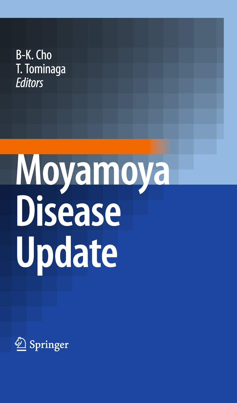 Titlebook: Moyamoya Disease Update; Byung-Kyu Cho (Professor),Teiji Tominaga (Professo Book 2010 Springer-Verlag Tokyo 2010 MMD.Moyamoya Disease.PET. Titlebook: Moyamoya Disease Update; Byung-Kyu Cho (Professor),Teiji Tominaga (Professo Book 2010 Springer-Verlag Tokyo 2010 MMD.Moyamoya Disease.PET.