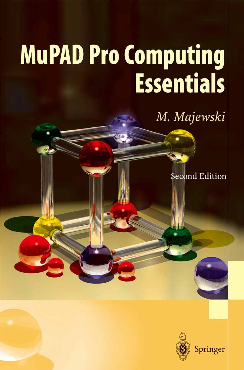 Titlebook: MuPAD Pro Computing Essentials; Miroslaw Majewski Book 2004Latest edition Springer-Verlag Berlin Heidelberg 2004 MuPAD.STATISTICA.Scientif Titlebook: MuPAD Pro Computing Essentials; Miroslaw Majewski Book 2004Latest edition Springer-Verlag Berlin Heidelberg 2004 MuPAD.STATISTICA.Scientif
