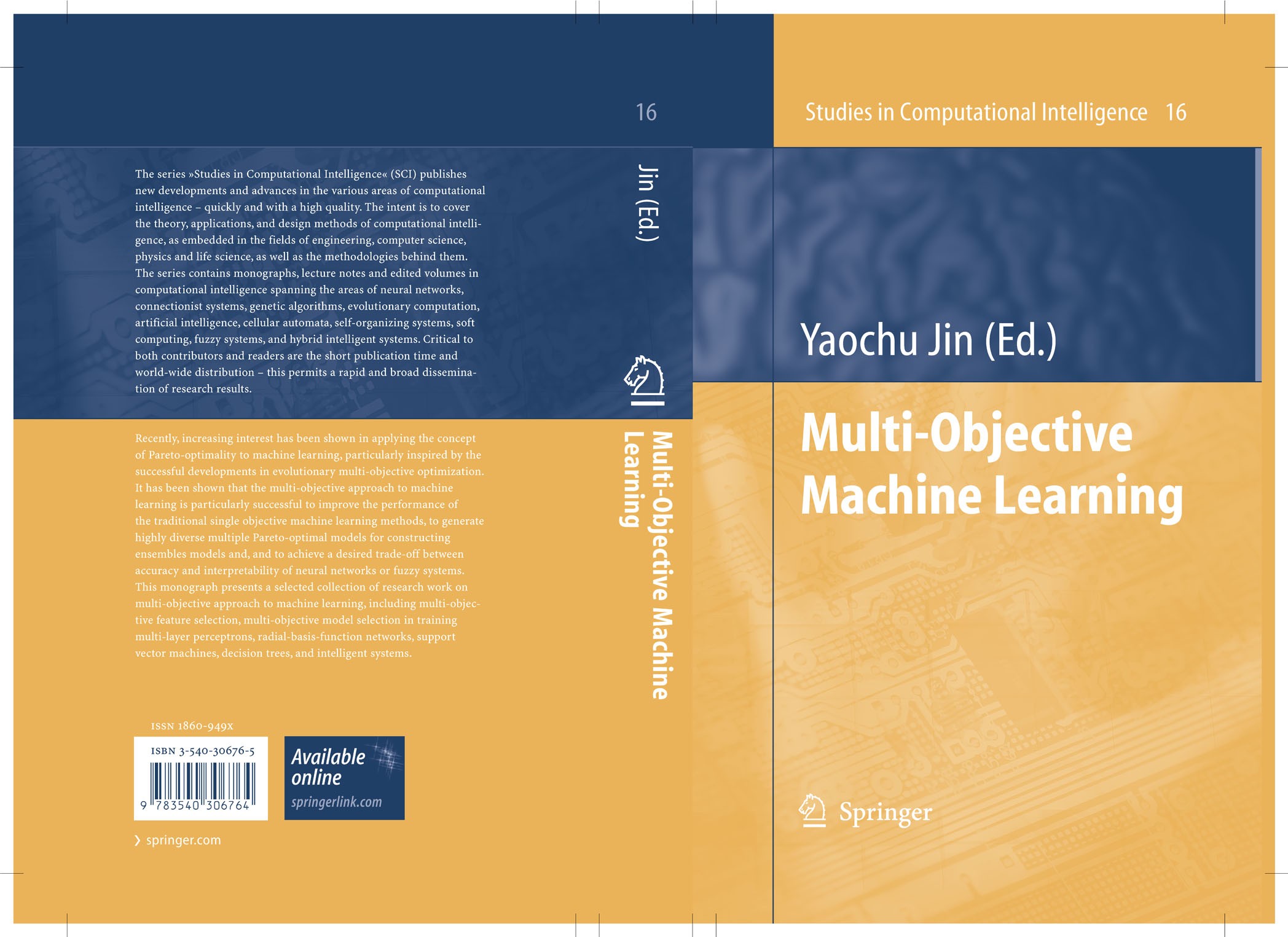 Titlebook: Multi-Objective Machine Learning; Yaochu Jin Book 2006 Springer-Verlag Berlin Heidelberg 2006 Support Vector Machine.decision tree.evoluti Titlebook: Multi-Objective Machine Learning; Yaochu Jin Book 2006 Springer-Verlag Berlin Heidelberg 2006 Support Vector Machine.decision tree.evoluti