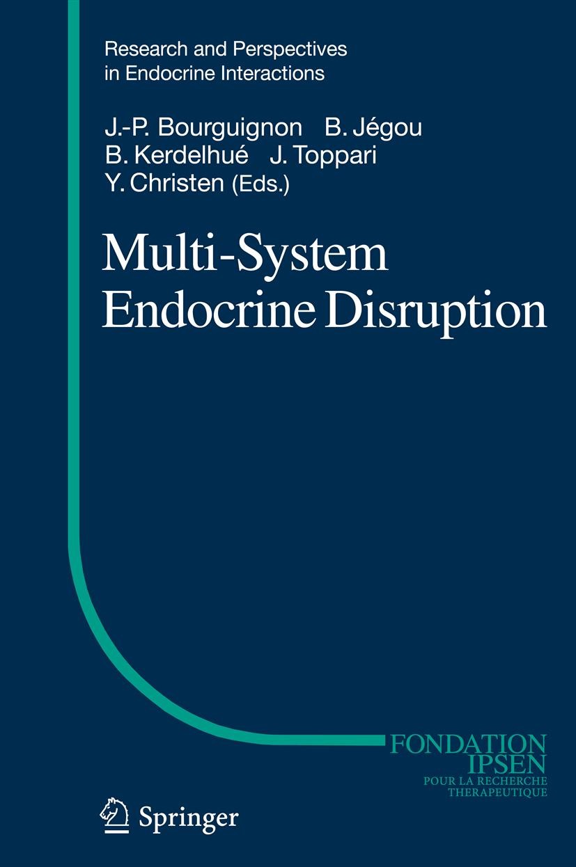 Titlebook: Multi-System Endocrine Disruption; Jean-Pierre Bourguignon,Bernard Jégou,Yves Christe Book 2011 Springer-Verlag GmbH Berlin Heidelberg 201 Titlebook: Multi-System Endocrine Disruption; Jean-Pierre Bourguignon,Bernard Jégou,Yves Christe Book 2011 Springer-Verlag GmbH Berlin Heidelberg 201