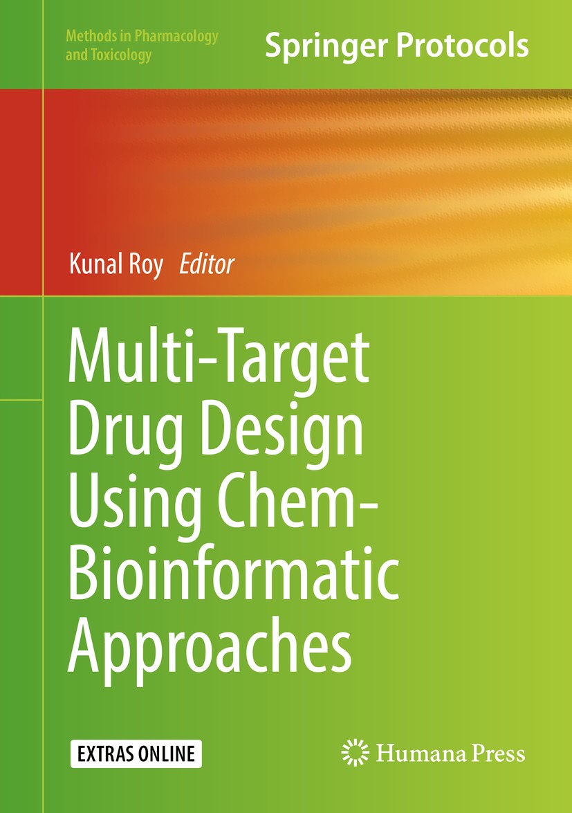 Titlebook: Multi-Target Drug Design Using Chem-Bioinformatic Approaches; Kunal Roy Book 2019 Springer Science+Business Media, LLC, part of Springer N Titlebook: Multi-Target Drug Design Using Chem-Bioinformatic Approaches; Kunal Roy Book 2019 Springer Science+Business Media, LLC, part of Springer N
