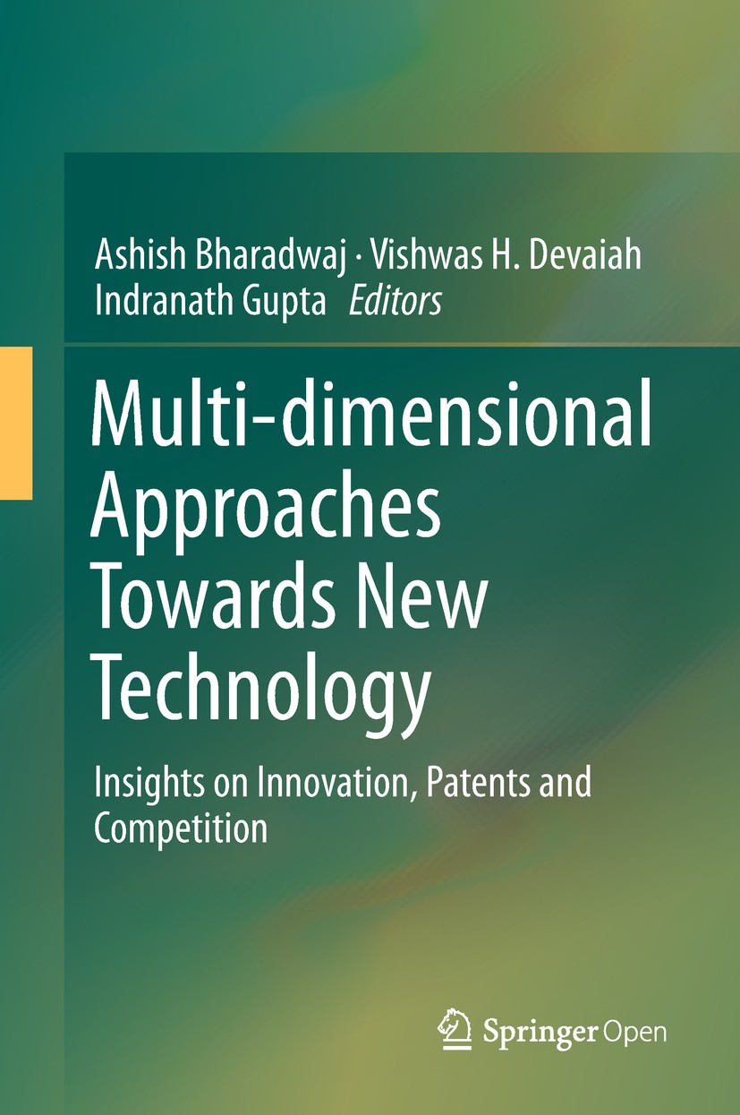 Titlebook: Multi-dimensional Approaches Towards New Technology; Insights on Innovati Ashish Bharadwaj,Vishwas H. Devaiah,Indranath Gupt Book‘‘‘‘‘‘‘‘ 2 Titlebook: Multi-dimensional Approaches Towards New Technology; Insights on Innovati Ashish Bharadwaj,Vishwas H. Devaiah,Indranath Gupt Book‘‘‘‘‘‘‘‘ 2
