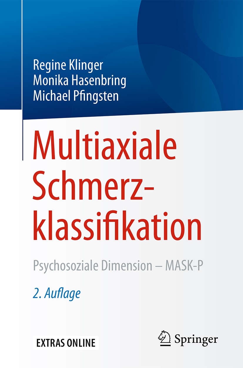 Titlebook: Multiaxiale Schmerzklassifikation; Psychosoziale Dimens Regine Klinger,Monika Hasenbring,Michael Pfingsten Book 2016Latest edition Springer Titlebook: Multiaxiale Schmerzklassifikation; Psychosoziale Dimens Regine Klinger,Monika Hasenbring,Michael Pfingsten Book 2016Latest edition Springer