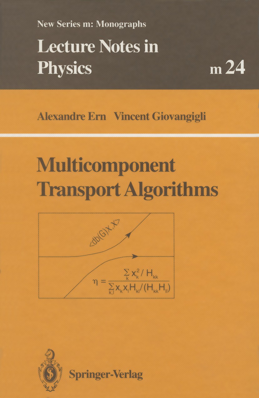Titlebook: Multicomponent Transport Algorithms; Alexandre Ern,Vincent Giovangigli Book 1994 Springer-Verlag Berlin Heidelberg 1994 algorithms.combust Titlebook: Multicomponent Transport Algorithms; Alexandre Ern,Vincent Giovangigli Book 1994 Springer-Verlag Berlin Heidelberg 1994 algorithms.combust