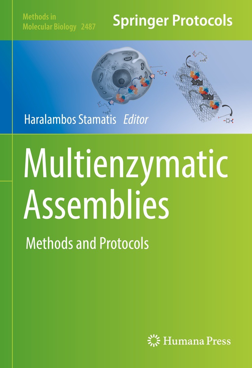 Titlebook: Multienzymatic Assemblies; Methods and Protocol Haralambos Stamatis Book 2022 The Editor(s) (if applicable) and The Author(s), under exclus Titlebook: Multienzymatic Assemblies; Methods and Protocol Haralambos Stamatis Book 2022 The Editor(s) (if applicable) and The Author(s), under exclus