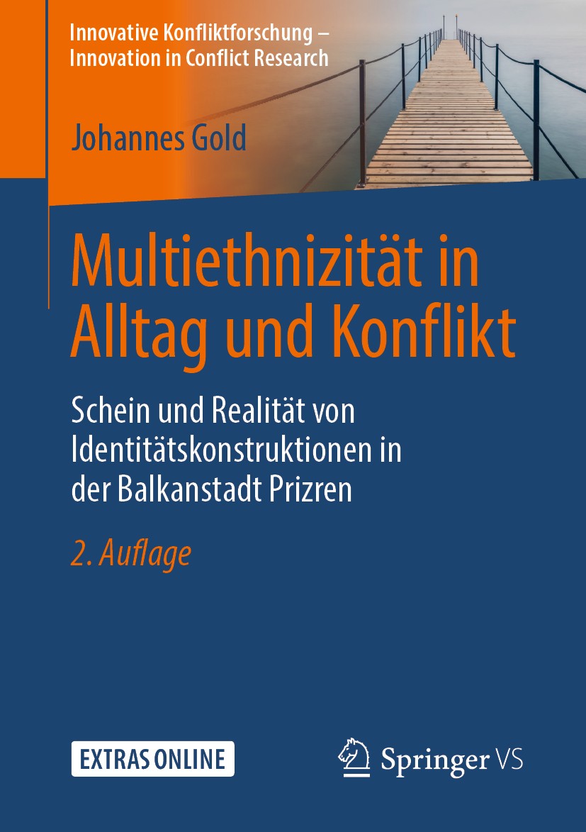 Titlebook: Multiethnizität in Alltag und Konflikt; Schein und Realität Johannes Gold Book 2019Latest edition Springer Fachmedien Wiesbaden GmbH, ein Titlebook: Multiethnizität in Alltag und Konflikt; Schein und Realität Johannes Gold Book 2019Latest edition Springer Fachmedien Wiesbaden GmbH, ein