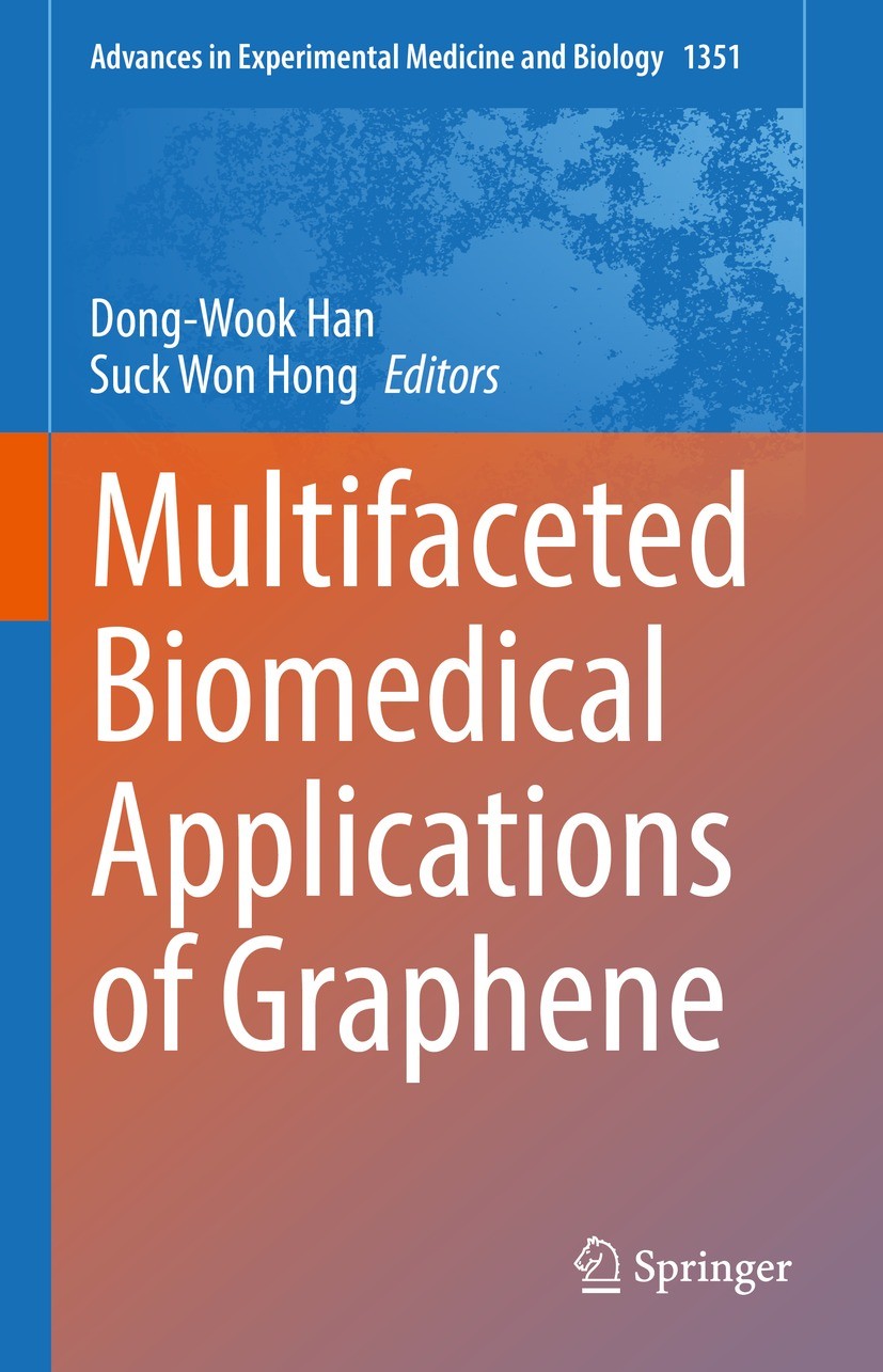 Titlebook: Multifaceted Biomedical Applications of Graphene; Dong-Wook Han,Suck Won Hong Book 2022 The Editor(s) (if applicable) and The Author(s), u Titlebook: Multifaceted Biomedical Applications of Graphene; Dong-Wook Han,Suck Won Hong Book 2022 The Editor(s) (if applicable) and The Author(s), u