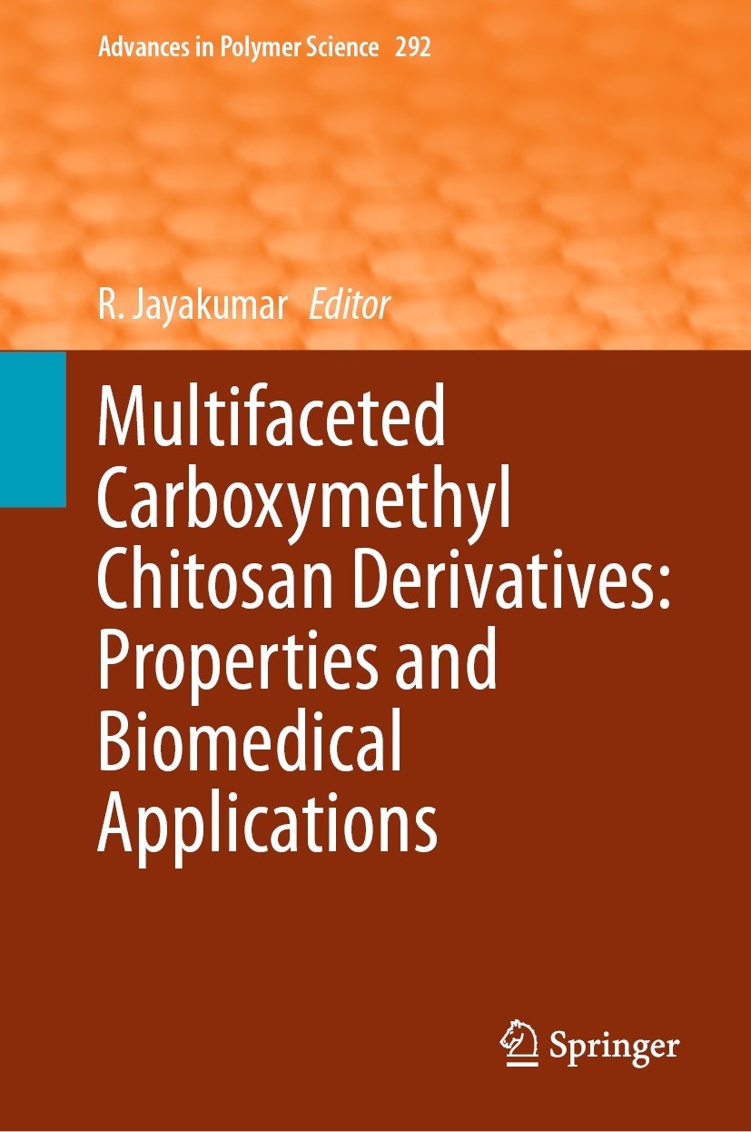Titlebook: Multifaceted Carboxymethyl Chitosan Derivatives: Properties and Biomedical Applications; R. Jayakumar Book 2024 The Editor(s) (if applicab Titlebook: Multifaceted Carboxymethyl Chitosan Derivatives: Properties and Biomedical Applications; R. Jayakumar Book 2024 The Editor(s) (if applicab