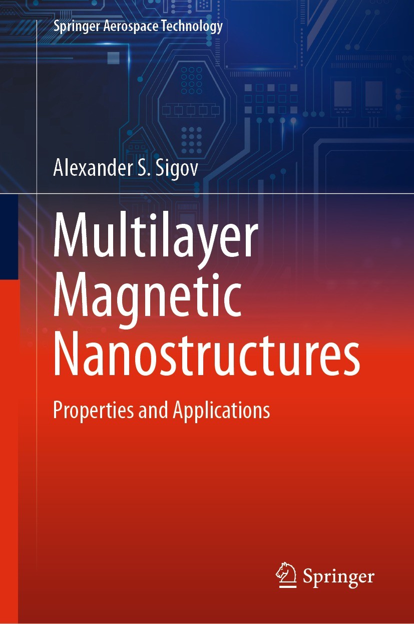 Titlebook: Multilayer Magnetic Nanostructures; Properties and Appli Alexander S. Sigov Book 2023 The Editor(s) (if applicable) and The Author(s), unde Titlebook: Multilayer Magnetic Nanostructures; Properties and Appli Alexander S. Sigov Book 2023 The Editor(s) (if applicable) and The Author(s), unde