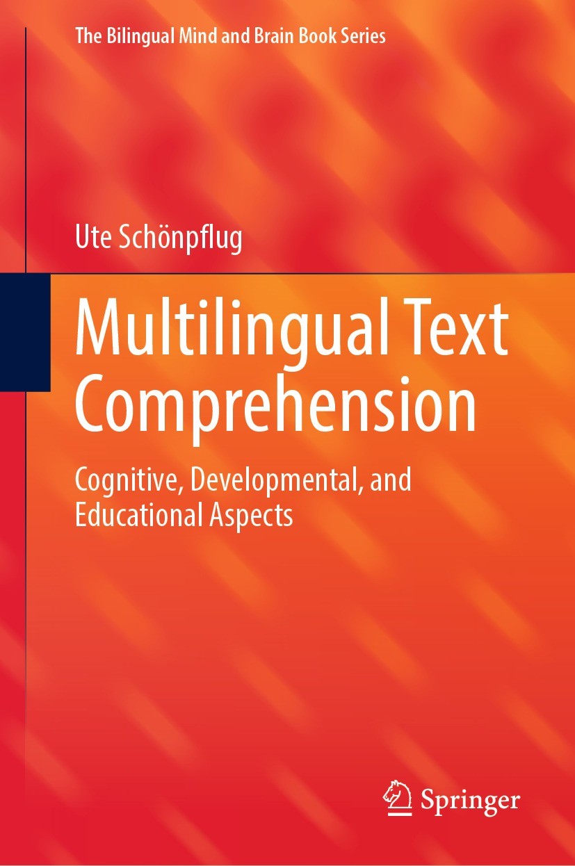 Titlebook: Multilingual Text Comprehension; Cognitive, Developme Ute Schönpflug Book 2023 The Editor(s) (if applicable) and The Author(s), under exclu Titlebook: Multilingual Text Comprehension; Cognitive, Developme Ute Schönpflug Book 2023 The Editor(s) (if applicable) and The Author(s), under exclu