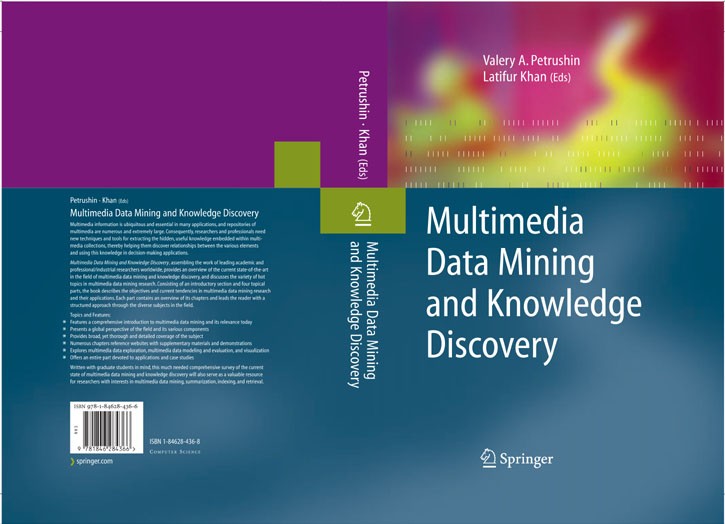 Titlebook: Multimedia Data Mining and Knowledge Discovery; Valery A. Petrushin,Latifur Khan Book 2007 Springer-Verlag London 2007 Mapping.Performance Titlebook: Multimedia Data Mining and Knowledge Discovery; Valery A. Petrushin,Latifur Khan Book 2007 Springer-Verlag London 2007 Mapping.Performance