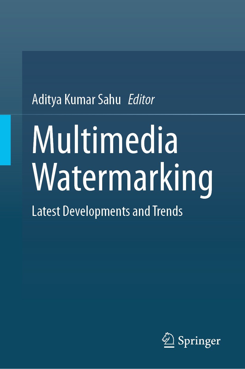 Titlebook: Multimedia Watermarking; Latest Developments Aditya Kumar Sahu Book 2024 The Editor(s) (if applicable) and The Author(s), under exclusive Titlebook: Multimedia Watermarking; Latest Developments Aditya Kumar Sahu Book 2024 The Editor(s) (if applicable) and The Author(s), under exclusive
