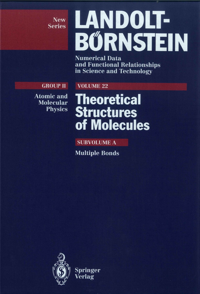 Titlebook: Multiple Bonds; P. v. Rague Schleyer Book 1993Latest edition Springer-Verlag Berlin Heidelberg 1993 Atom.experiment.metals.molecule.qualit Titlebook: Multiple Bonds; P. v. Rague Schleyer Book 1993Latest edition Springer-Verlag Berlin Heidelberg 1993 Atom.experiment.metals.molecule.qualit
