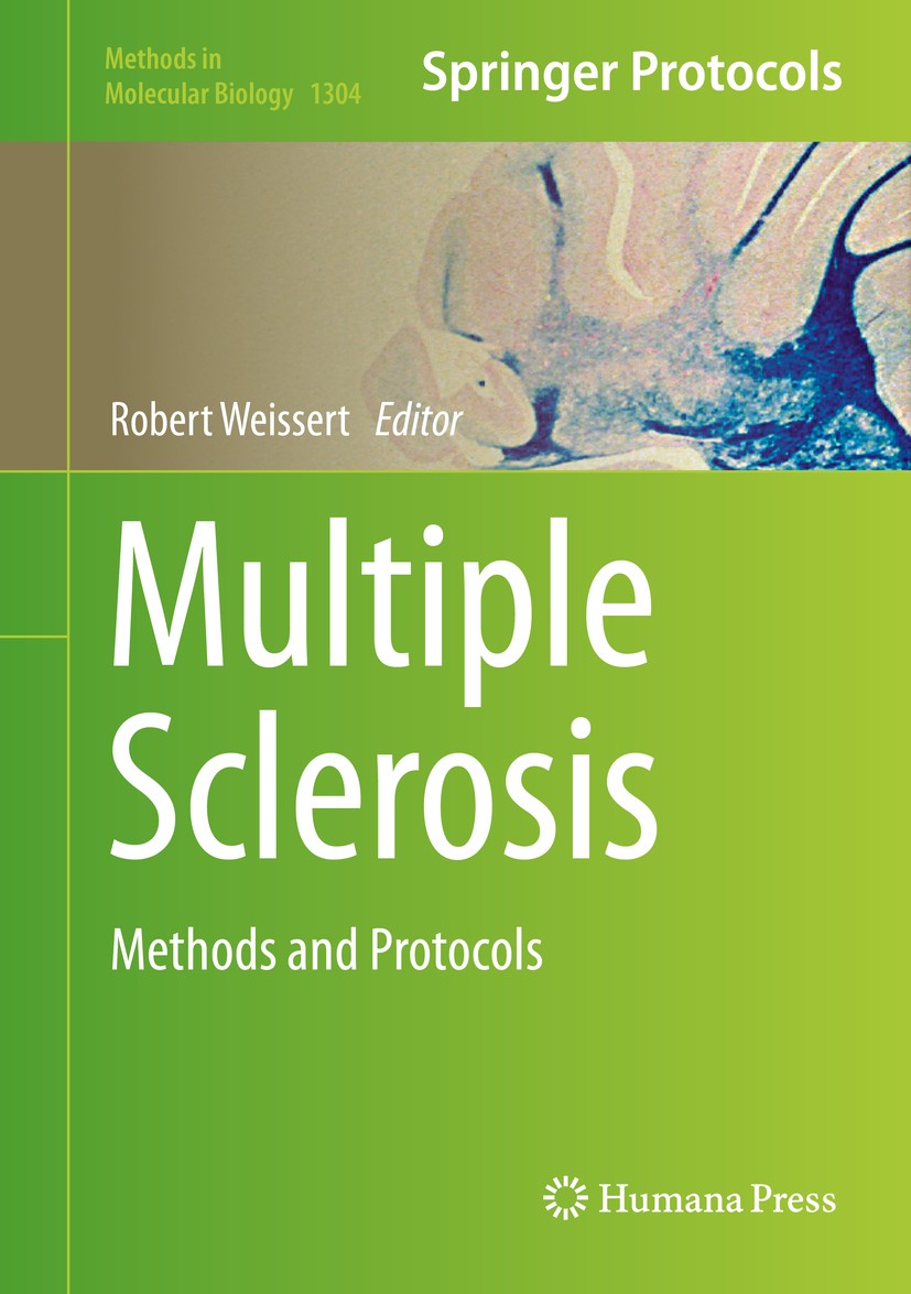 Titlebook: Multiple Sclerosis; Methods and Protocol Robert Weissert Book 2016 Springer Science+Business Media New York 2016 Biomarkers.Cellular techni Titlebook: Multiple Sclerosis; Methods and Protocol Robert Weissert Book 2016 Springer Science+Business Media New York 2016 Biomarkers.Cellular techni