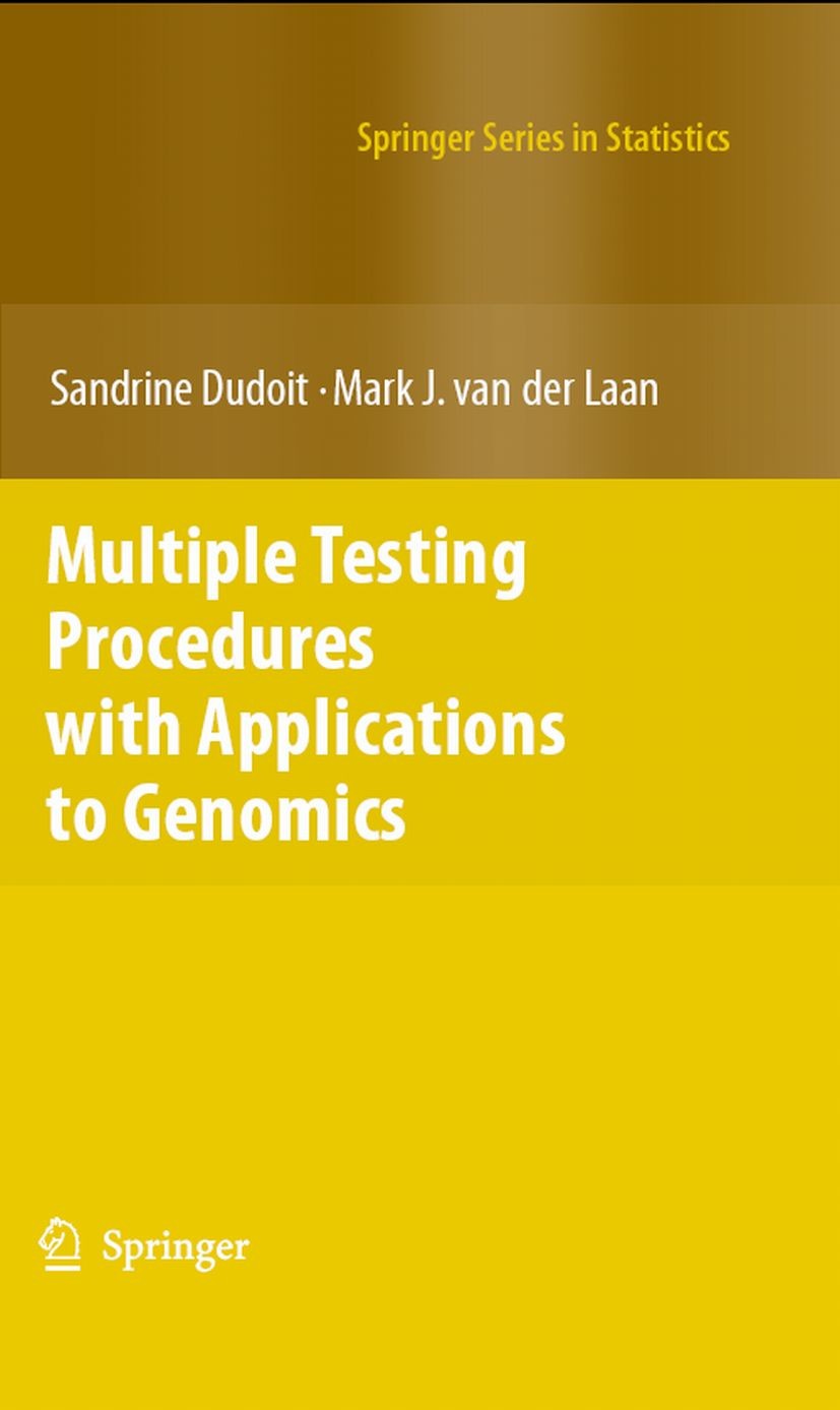 Titlebook: Multiple Testing Procedures with Applications to Genomics; Sandrine Dudoit,Mark J. Laan Book 2008 Springer-Verlag New York 2008 Annotation Titlebook: Multiple Testing Procedures with Applications to Genomics; Sandrine Dudoit,Mark J. Laan Book 2008 Springer-Verlag New York 2008 Annotation
