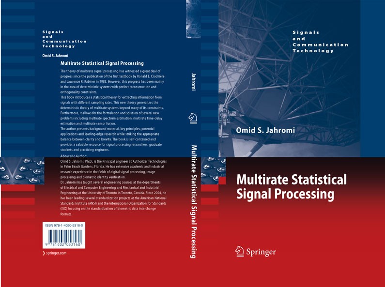 Titlebook: Multirate Statistical Signal Processing; Omid S. Jahromi Book 2007 Springer Science+Business Media B.V. 2007 Sensor.Signal.algorithm.commu Titlebook: Multirate Statistical Signal Processing; Omid S. Jahromi Book 2007 Springer Science+Business Media B.V. 2007 Sensor.Signal.algorithm.commu