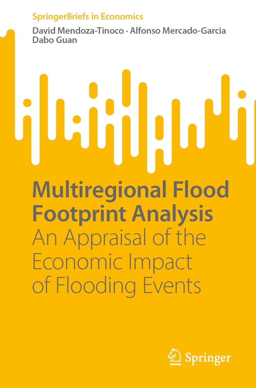 Titlebook: Multiregional Flood Footprint Analysis; An Appraisal of the David Mendoza-Tinoco,Alfonso Mercado-Garcia,Dabo G Book 2023 The Editor(s) (if Titlebook: Multiregional Flood Footprint Analysis; An Appraisal of the David Mendoza-Tinoco,Alfonso Mercado-Garcia,Dabo G Book 2023 The Editor(s) (if