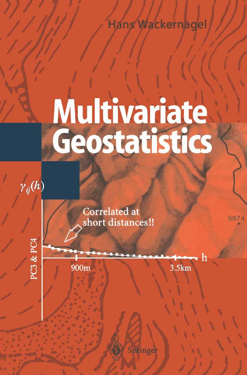 Titlebook: Multivariate Geostatistics; An Introduction with Hans Wackernagel Textbook 19951st edition Springer-Verlag Berlin Heidelberg 1995 correlati Titlebook: Multivariate Geostatistics; An Introduction with Hans Wackernagel Textbook 19951st edition Springer-Verlag Berlin Heidelberg 1995 correlati