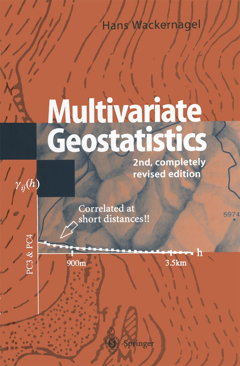 Titlebook: Multivariate Geostatistics; An Introduction with Hans Wackernagel Textbook 19982nd edition Springer-Verlag Berlin Heidelberg 1998 Multivari Titlebook: Multivariate Geostatistics; An Introduction with Hans Wackernagel Textbook 19982nd edition Springer-Verlag Berlin Heidelberg 1998 Multivari
