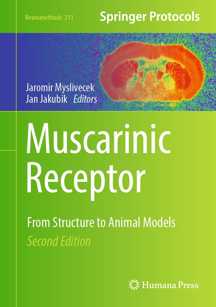 Titlebook: Muscarinic Receptor; From Structure to An Jaromir Myslivecek,Jan Jakubik Book 2024Latest edition The Editor(s) (if applicable) and The Auth Titlebook: Muscarinic Receptor; From Structure to An Jaromir Myslivecek,Jan Jakubik Book 2024Latest edition The Editor(s) (if applicable) and The Auth