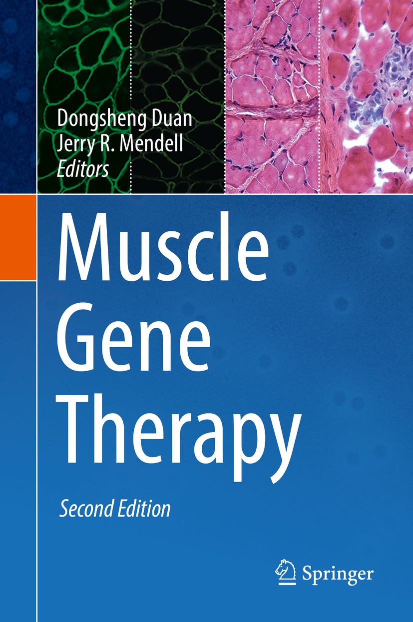 Titlebook: Muscle Gene Therapy; Dongsheng Duan,Jerry R. Mendell Book 2019Latest edition Springer Nature Switzerland AG 2019 clinical trial.developmen Titlebook: Muscle Gene Therapy; Dongsheng Duan,Jerry R. Mendell Book 2019Latest edition Springer Nature Switzerland AG 2019 clinical trial.developmen