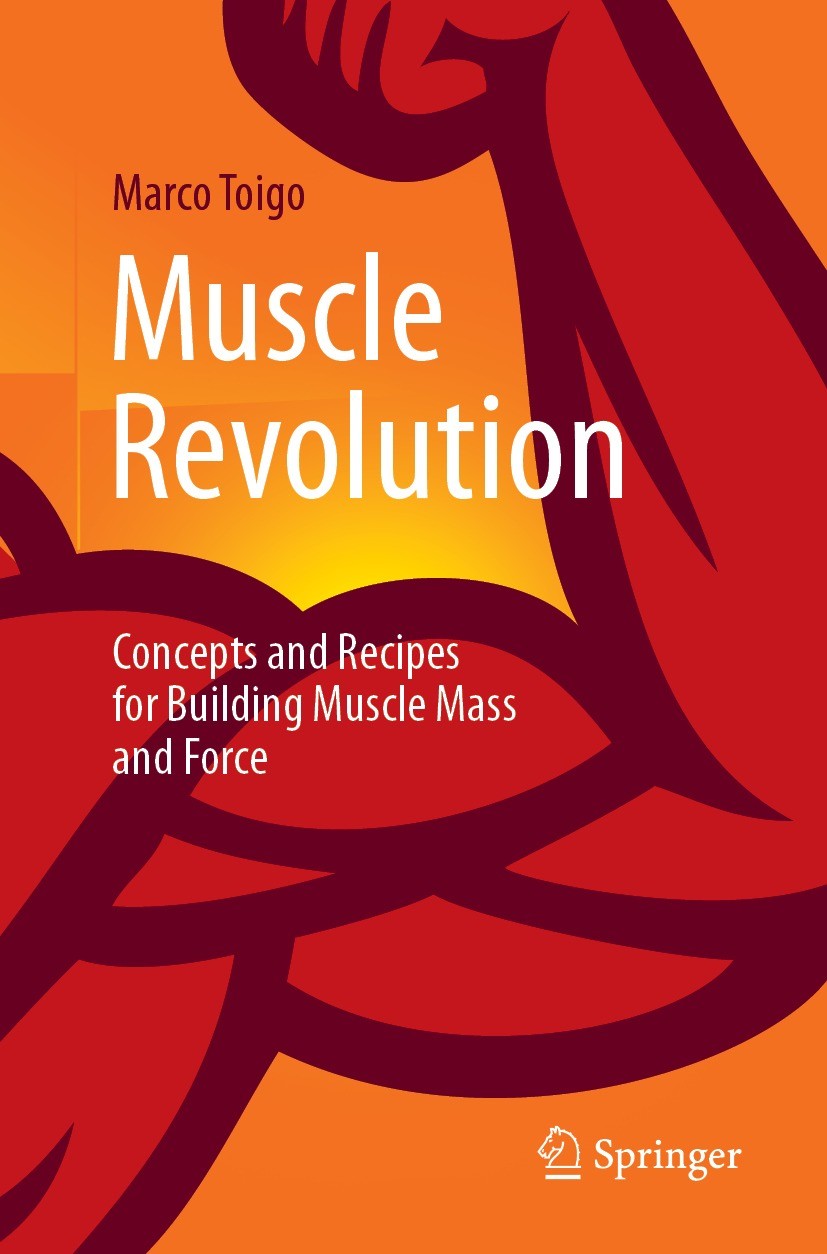 Titlebook: Muscle Revolution; Concepts and Recipes Marco Toigo Book 20231st edition The Editor(s) (if applicable) and The Author(s), under exclusive l Titlebook: Muscle Revolution; Concepts and Recipes Marco Toigo Book 20231st edition The Editor(s) (if applicable) and The Author(s), under exclusive l