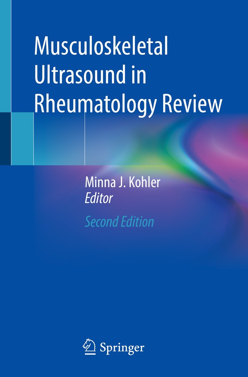 Titlebook: Musculoskeletal Ultrasound in Rheumatology Review; Minna J. Kohler Book 2021Latest edition Springer Nature Switzerland AG 2021 Interventio Titlebook: Musculoskeletal Ultrasound in Rheumatology Review; Minna J. Kohler Book 2021Latest edition Springer Nature Switzerland AG 2021 Interventio