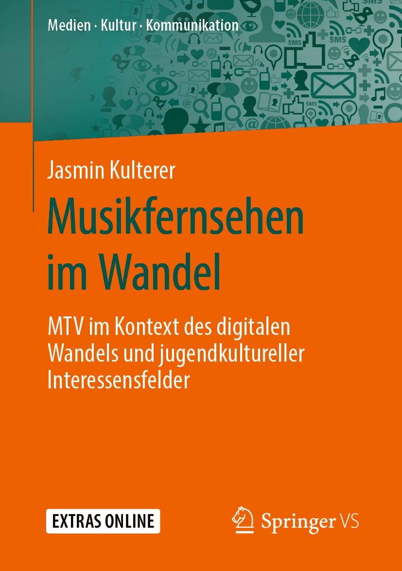 Titlebook: Musikfernsehen im Wandel; MTV im Kontext des d Jasmin Kulterer Book 2019 Springer Fachmedien Wiesbaden GmbH, ein Teil von Springer Nature 2 Titlebook: Musikfernsehen im Wandel; MTV im Kontext des d Jasmin Kulterer Book 2019 Springer Fachmedien Wiesbaden GmbH, ein Teil von Springer Nature 2