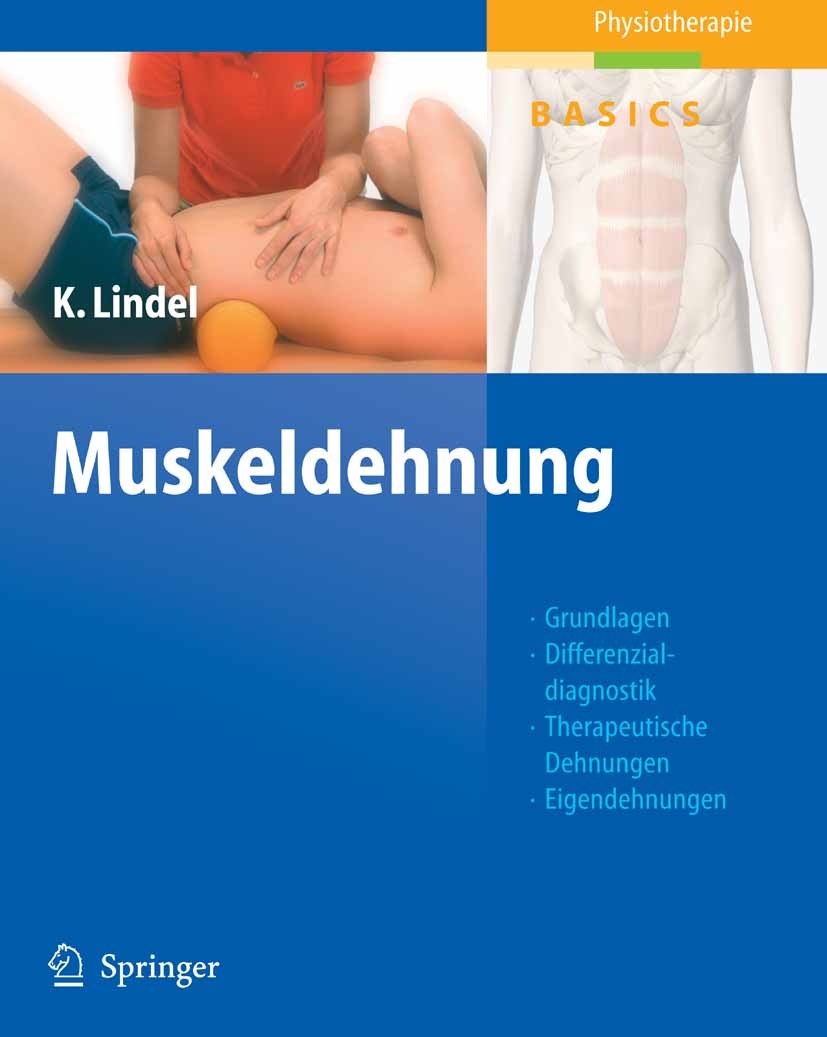 Titlebook: Muskeldehnung; Grundlagen, Differen Kathrin Lindel Book 20061st edition Springer-Verlag Berlin Heidelberg 2006 Arthrose.Ellenbogen.Muskelde Titlebook: Muskeldehnung; Grundlagen, Differen Kathrin Lindel Book 20061st edition Springer-Verlag Berlin Heidelberg 2006 Arthrose.Ellenbogen.Muskelde