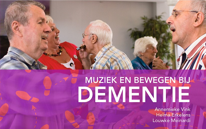 Titlebook: Muziek en bewegen bij dementie; Annemieke Vink,Helma Erkelens,Louwke Meinardi Book 2017Latest edition Bohn Stafleu van Loghum 2017 Dementi Titlebook: Muziek en bewegen bij dementie; Annemieke Vink,Helma Erkelens,Louwke Meinardi Book 2017Latest edition Bohn Stafleu van Loghum 2017 Dementi