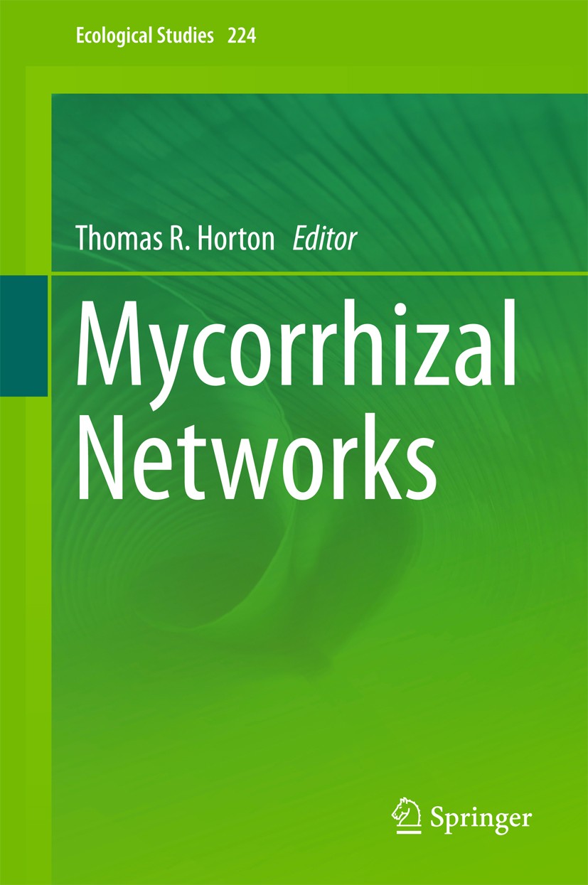 Titlebook: Mycorrhizal Networks; Thomas R. Horton Book 2015 Springer Science+Business Media Dordrecht 2015 hyphal networks.symbiosis.mutualism - para Titlebook: Mycorrhizal Networks; Thomas R. Horton Book 2015 Springer Science+Business Media Dordrecht 2015 hyphal networks.symbiosis.mutualism - para
