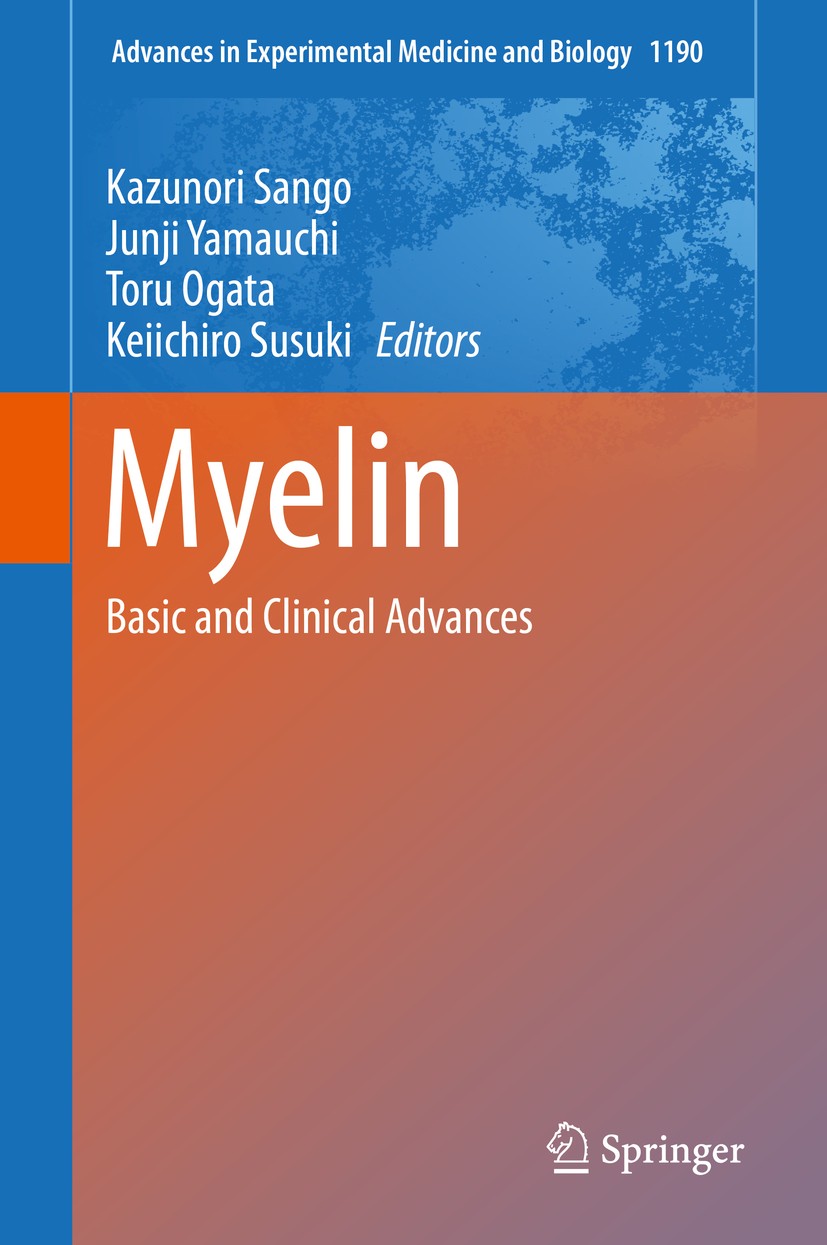 Titlebook: Myelin; Basic and Clinical A Kazunori Sango,Junji Yamauchi,Keiichiro Susuki Book 2019 Springer Nature Singapore Pte Ltd. 2019 Schwann cells Titlebook: Myelin; Basic and Clinical A Kazunori Sango,Junji Yamauchi,Keiichiro Susuki Book 2019 Springer Nature Singapore Pte Ltd. 2019 Schwann cells