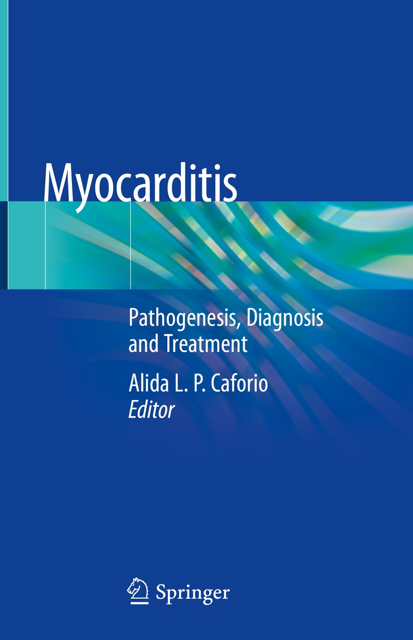Titlebook: Myocarditis; Pathogenesis, Diagno Alida L. P. Caforio Book 2020 Springer Nature Switzerland AG 2020 inflammatory cardiomyopathy.autoimmunit Titlebook: Myocarditis; Pathogenesis, Diagno Alida L. P. Caforio Book 2020 Springer Nature Switzerland AG 2020 inflammatory cardiomyopathy.autoimmunit