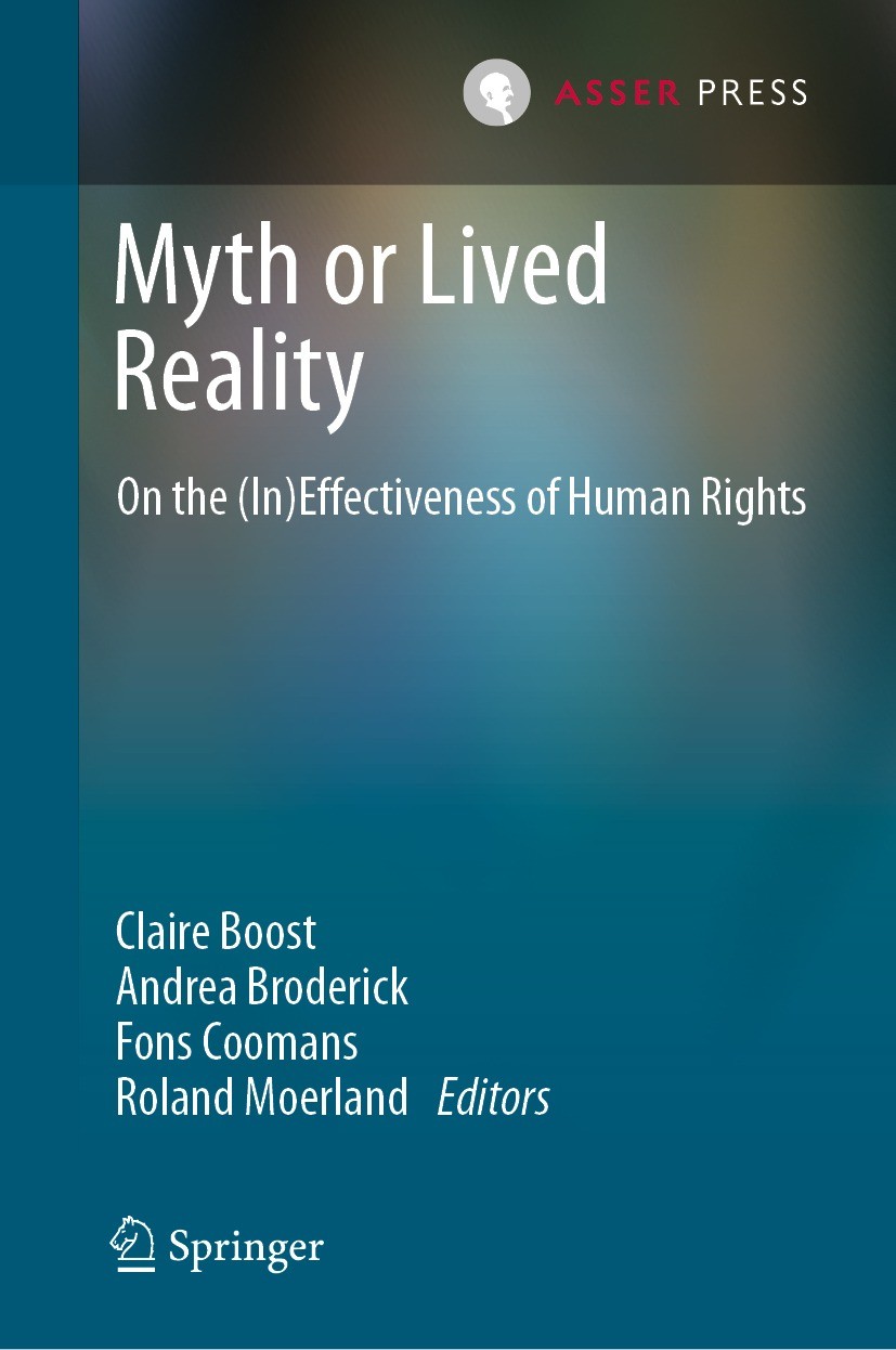 Titlebook: Myth or Lived Reality; On the (In)Effective Claire Boost,Andrea Broderick,Roland Moerland Book 2021 T.M.C. Asser Press and the authors 2021 Titlebook: Myth or Lived Reality; On the (In)Effective Claire Boost,Andrea Broderick,Roland Moerland Book 2021 T.M.C. Asser Press and the authors 2021