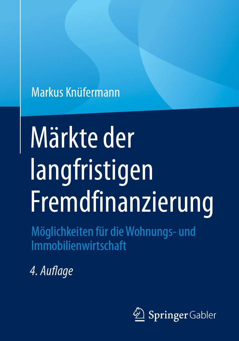 Titlebook: Märkte der langfristigen Fremdfinanzierung; Möglichkeiten für di Markus Knüfermann Textbook 2023Latest edition Springer Fachmedien Wiesbade Titlebook: Märkte der langfristigen Fremdfinanzierung; Möglichkeiten für di Markus Knüfermann Textbook 2023Latest edition Springer Fachmedien Wiesbade