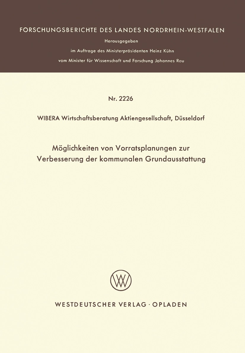 Titlebook: Möglichkeiten von Vorratsplanungen zur Verbesserung der kommunalen Grundausstattung; WIBERA Wirtschaftsberatung Aktiengesellschaft Book 19 Titlebook: Möglichkeiten von Vorratsplanungen zur Verbesserung der kommunalen Grundausstattung; WIBERA Wirtschaftsberatung Aktiengesellschaft Book 19