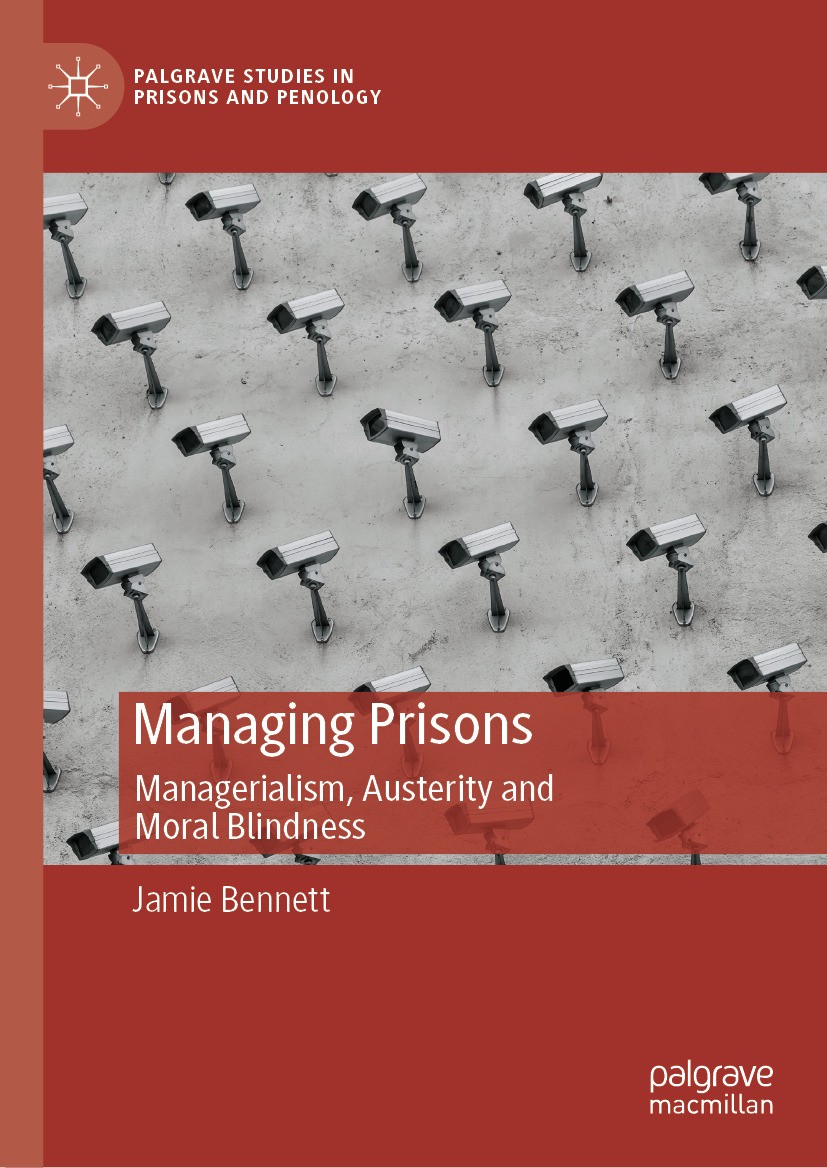 Titlebook: Managing Prisons; Managerialism, Auste Jamie Bennett Book 2024 The Editor(s) (if applicable) and The Author(s), under exclusive license to Titlebook: Managing Prisons; Managerialism, Auste Jamie Bennett Book 2024 The Editor(s) (if applicable) and The Author(s), under exclusive license to