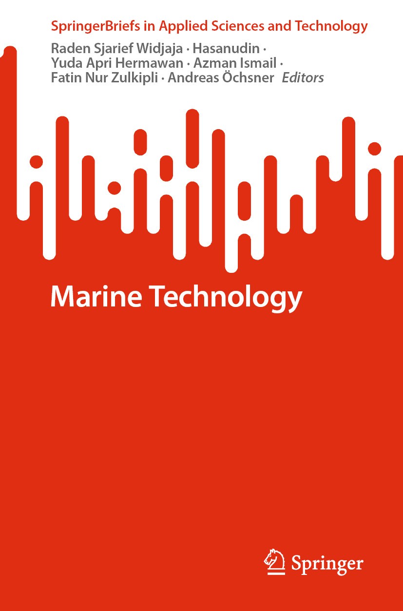 Titlebook: Marine Technology ; Raden Sjarief Widjaja,Hasanudin,Andreas Öchsner Book 2024 The Editor(s) (if applicable) and The Author(s), under exclu Titlebook: Marine Technology ; Raden Sjarief Widjaja,Hasanudin,Andreas Öchsner Book 2024 The Editor(s) (if applicable) and The Author(s), under exclu