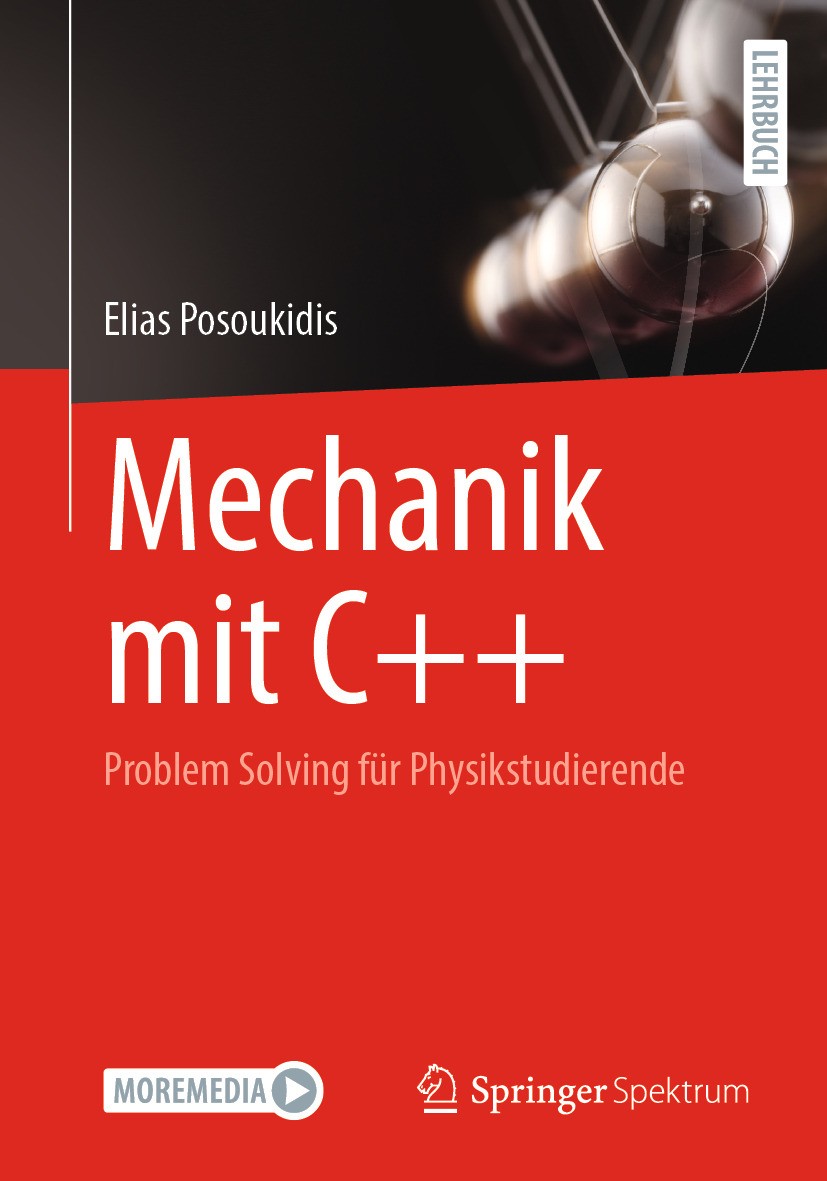 Titlebook: Mechanik mit C++; Problem Solving für Elias Posoukidis Textbook 2024 Der/die Herausgeber bzw. der/die Autor(en), exklusiv lizenziert an Sp Titlebook: Mechanik mit C++; Problem Solving für Elias Posoukidis Textbook 2024 Der/die Herausgeber bzw. der/die Autor(en), exklusiv lizenziert an Sp